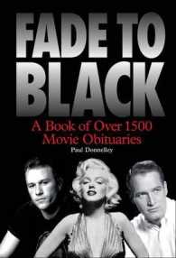 Fade to Black: A Book of Over 1500 Movie Obituaries