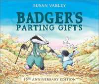 ス－ザン・バ－レイ作『わすれられないおくりもの』（原書）<br>Badger's Parting Gifts : 40th Anniversary Edition of a picture book to help children deal with death