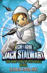 Jack Stalwart: The Hunt for the Yeti Skull : Nepal: Book 13 (Jack Stalwart)