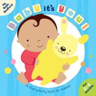 Baby， It's You -- Board book