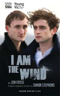 I Am the Wind (Oberon Modern Plays)