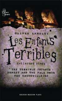 Oliver Lansley: Les Enfants Terribles; Collected Plays (Oberon Modern Playwrights)