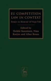 ＥＵ競争法の要点（記念論文集）<br>EU Competition Law in Context : Essays in Honour of Virpi Tiili