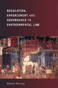 環境法における規制、施行とガバナンス<br>Regulation, Enforcement and Governance in Environmental Law