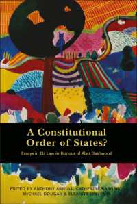 国々の憲法秩序：ＥＵ法論集（記念論文集）<br>A Constitutional Order of States? : Essays in EU Law in Honour of Alan Dashwood