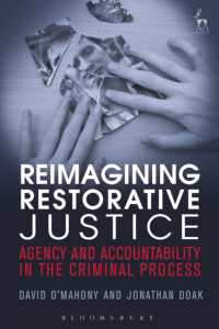 刑事手続と修復的司法<br>Reimagining Restorative Justice : Agency and Accountability in the Criminal Process