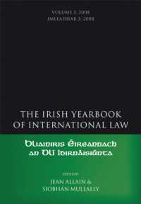 The Irish Yearbook of International Law, Volume 3, 2008 (Irish Yearbook of International Law)