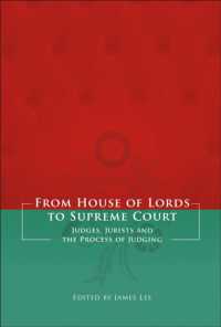 上院から最高裁まで：英国における裁判官、法学者と司法手続の歴史<br>From House of Lords to Supreme Court : Judges, Jurists and the Process of Judging