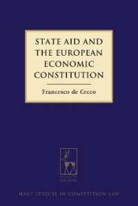 国家補助と欧州の経済憲法<br>State Aid and the European Economic Constitution (Hart Studies in Competition Law)