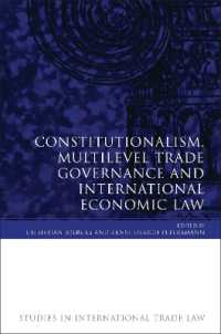 立憲主義、多層的貿易ガバナンスと国際経済法（改訂版）<br>Constitutionalism, Multilevel Trade Governance and International Economic Law (Studies in International Trade and Investment Law)
