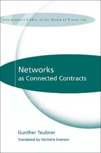 Networks as Connected Contracts : Edited with an Introduction by Hugh Collins (International Studies in the Theory of Private Law)