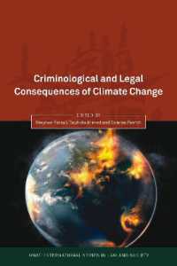 気候変動の犯罪学的・法的帰結<br>Criminological and Legal Consequences of Climate Change (Oñati International Series in Law and Society)