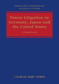 Patent Litigation in Germany， Japan and the United States : A Practitioner's Guide