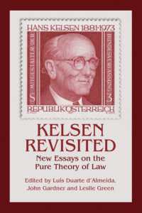 ケルゼン純粋法学の再考<br>Kelsen Revisited : New Essays on the Pure Theory of Law