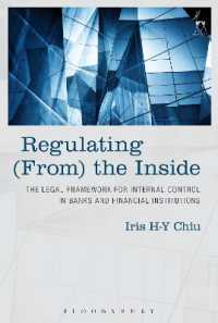 銀行・金融機関の内部統制の法枠組<br>Regulating (From) the inside : The Legal Framework for Internal Control in Banks and Financial Institutions