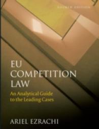 ＥＵ競争法：主要判例ガイド（第４版）<br>EU Competition Law : An Analytical Guide to the Leading Cases （4TH）