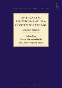 Anti-Cartel Enforcement in a Contemporary Age : Leniency Religion (Hart Studies in Competition Law)