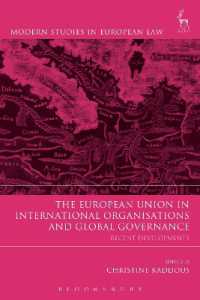 国際機関とグローバル・ガバナンスの中のＥＵ<br>The European Union in International Organisations and Global Governance : Recent Developments (Modern Studies in European Law)