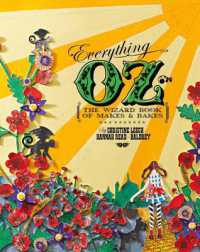 Everything OZ : The Wizard Book of Makes & Bakes
