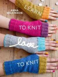 Learn to Knit, Love to Knit -- Paperback / softback