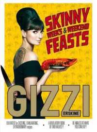 Skinny Weeks and Weekend Feasts -- Hardback