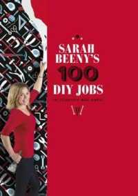 Sarah Beeny's 100 Diy Jobs -- Hardback