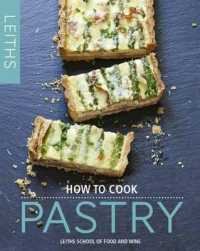 How to Cook Pastry (Leith's How to Cook) -- Hardback
