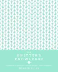 Knitter's Knowledge : A workbook of techniques, tips and designer inside-information -- Hardback