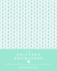 Knitter's Knowledge : A workbook of techniques, tips and designer inside-information -- Hardback