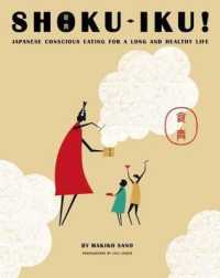 Shoku-iku : Japanese Conscious Eating for a Long and Healthy Life -- Paperback / softback