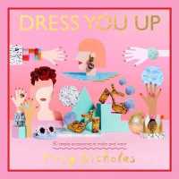 Dress You Up : 30 Simple Accessories to Make and Wear