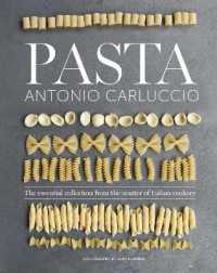 Pasta : The Essential New Collection from the Master of Italian Cookery