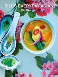 Bill's Everyday Asian -- Paperback / softback （Paperback）