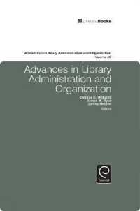 Advances in Library Administration and Organization (Advances in Library Administration and Organization)