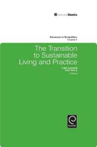 The Transition to Sustainable Living and Practice (Advances in Ecopolitics)