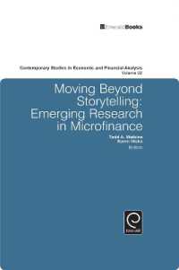 Moving Beyond Storytelling : Emerging Research in Microfinance (Contemporary Studies in Economic and Financial Analysis)