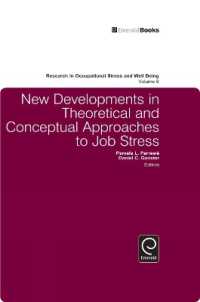 職業ストレスへの理論的・概念的アプローチ：新たな発展<br>New Developments in Theoretical and Conceptual Approaches to Job Stress (Research in Occupational Stress and Well Being)