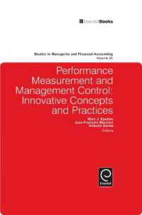 業績測定と経営管理：革新的概念と実践<br>Performance Measurement and Management Control : Innovative Concepts and Practices (Studies in Managerial and Financial Accounting)