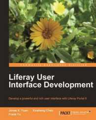 Liferay User Interface Development : Develop a Powerful and Rich User Interface with Liferay Portal 6