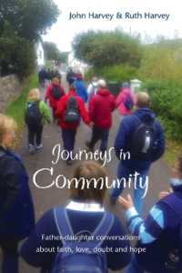 Journeys in Community : Father-daughter conversations about faith, love, doubt and hope