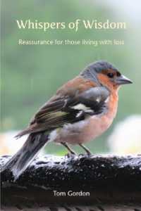 Whispers of Wisdom : Reassurance for those living with loss
