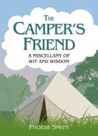 The Camper's Friend : A Miscellany of Wit, Wisdom and Practical Tips