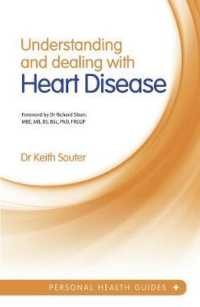 Understanding and dealing with Heart Disease (Personal Health Guides) （1ST）