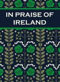 In Praise of Ireland (In Praise Of...)