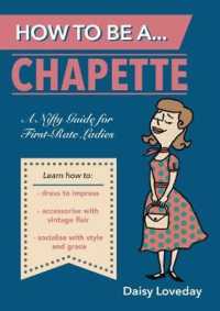 How to Be A...Chapette : A Nifty Guide for First-Rate Ladies