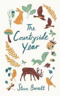 The Countryside Year : A Month-by-month Guide to Making the Most of the Great Outdoors