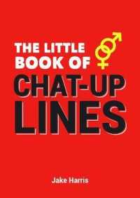 The Little Book of Chat-Up Lines (Little Book of)