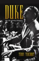 Duke : A Life of Duke Ellington -- Hardback