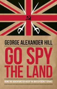 Go Spy the Land : Being the Adventures of Ik8 of the British Secret Service