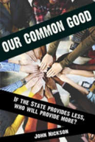 Our Common Good : If the State Provides Less Who Will Provide More?